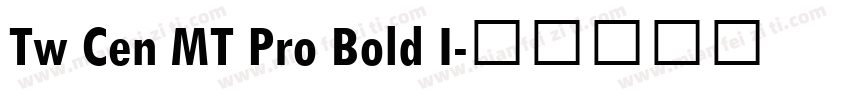 Tw Cen MT Pro Bold I字体转换